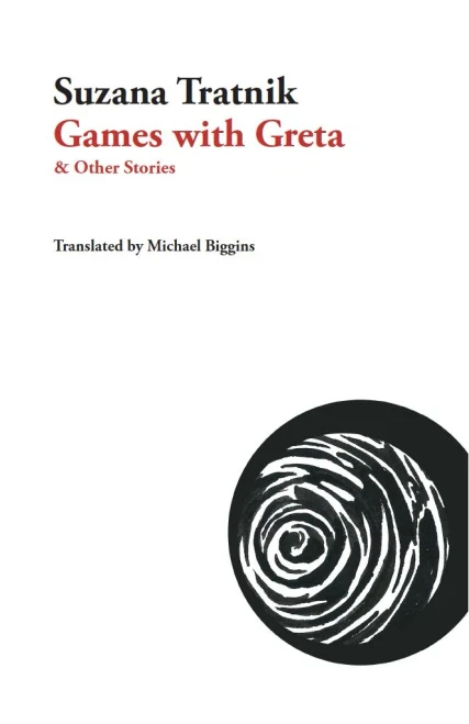 Games With Greta: And Other Stories (Slovenian Literature)
