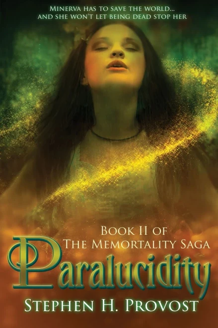 Paralucidity (The Memortality Saga, 2)