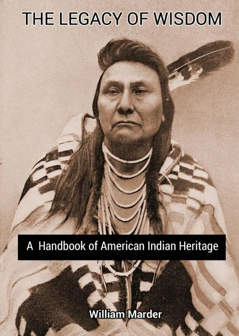 The Legacy Of Wisdom: A Handbook Of American Indian Heritage