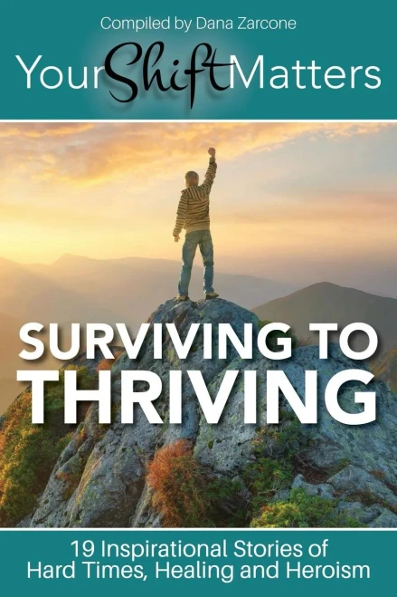 Your Shift Matters: Surviving To Thriving