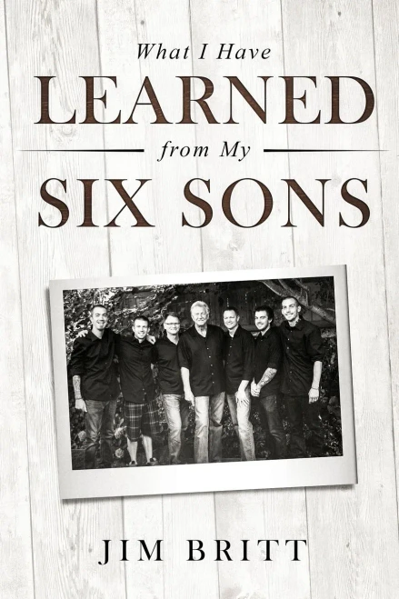 What I Have Learned From My Six Sons