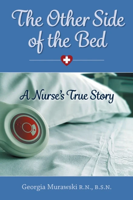 The Other Side of the Bed-A Nurse's True Story