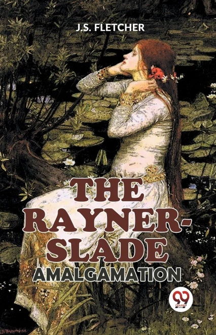 The Rayner-Slade Amalgamation