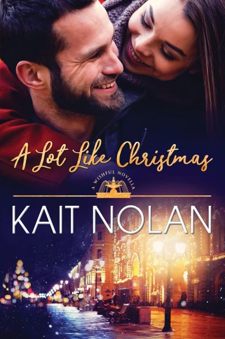 A Lot Like Christmas (Wishful Romance)
