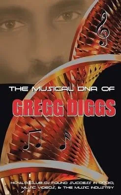 The Musical Dna Of Gregg Diggs