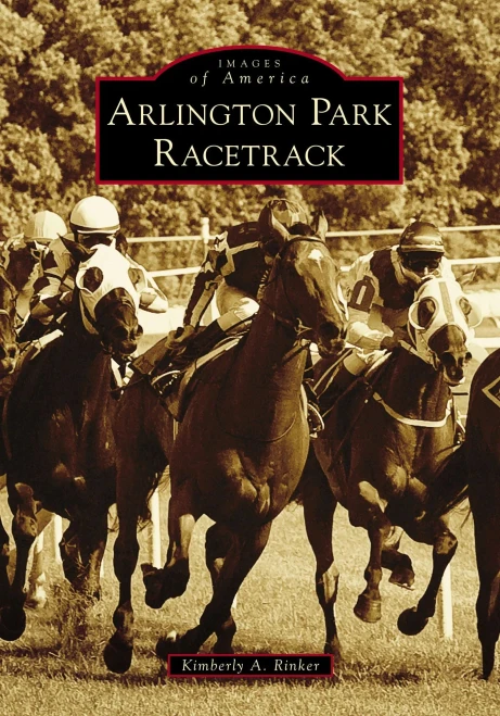 Arlington Park Racetrack (Images Of America)