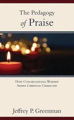The Pedagogy Of Praise