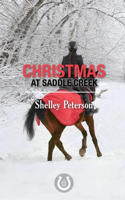 Christmas At Saddle Creek: The Saddle Creek Series (The Saddle Creek Series, 5)