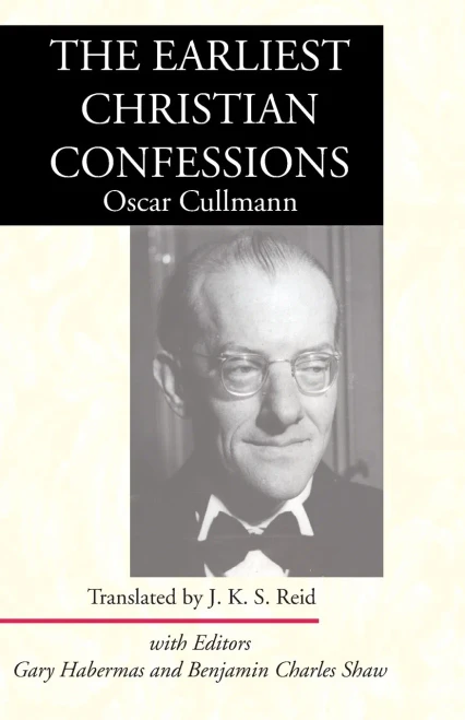 The Earliest Christian Confessions
