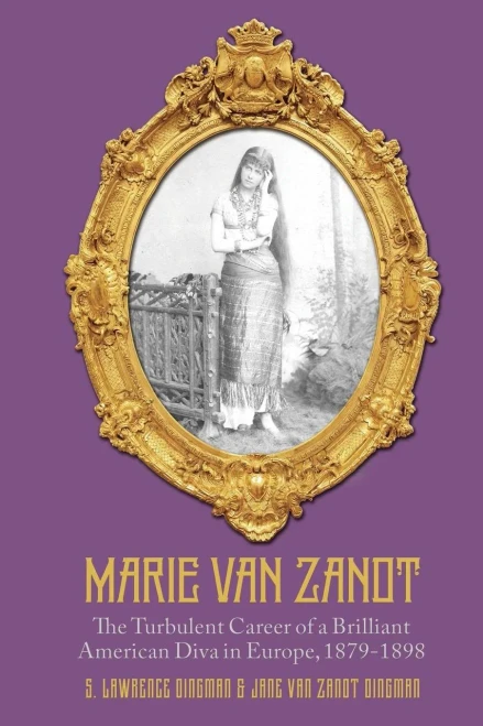 Marie Van Zandt: The Turbulent Career Of A Brilliant American Diva In Europe, 1879-1898