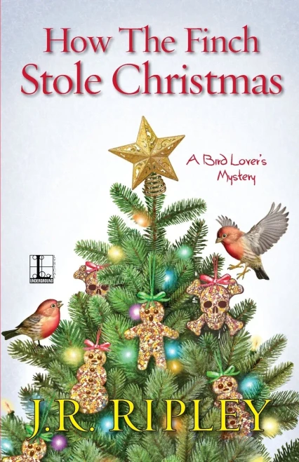 How The Finch Stole Christmas (A Bird Lover's Mystery)