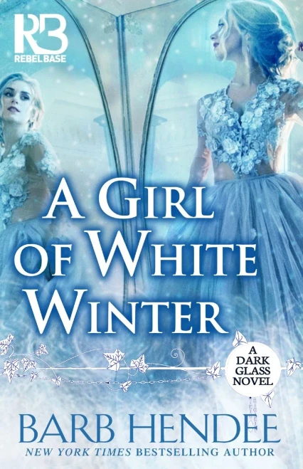 A Girl Of White Winter (A Dark Glass Novel)