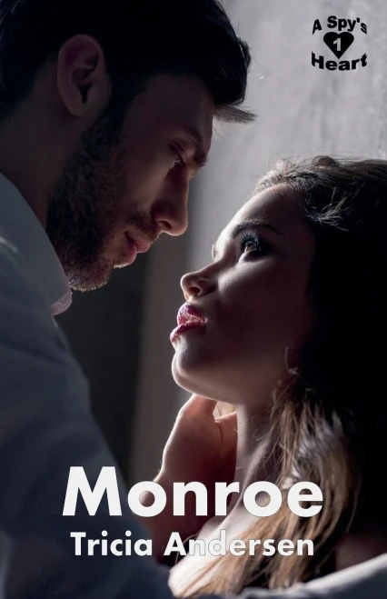 Monroe (A Spy's Heart)