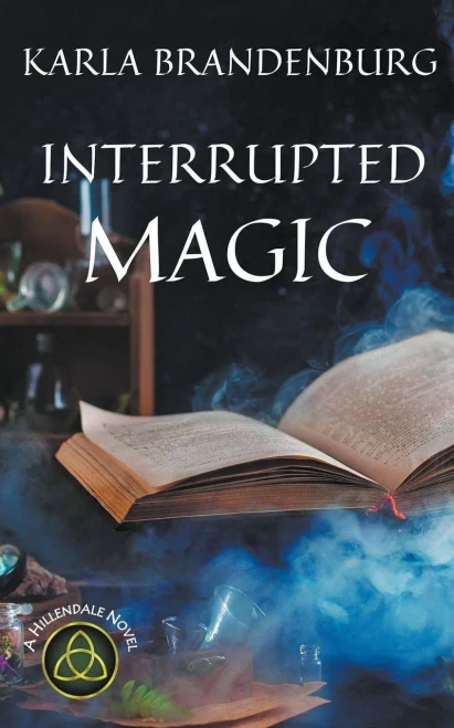 Interrupted Magic (A Hillendale Novel)