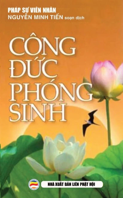 Công D?C Phóng Sinh: Ý Nghia Th?C Hanh Phóng Sinh (Vietnamese Edition)