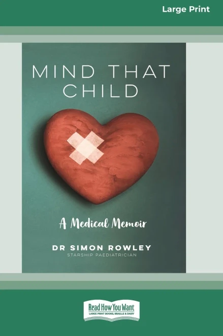 Mind That Child: A Medical Memoir (Large Print 16Pt)