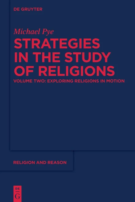 Exploring Religions In Motion (Religion And Reason)