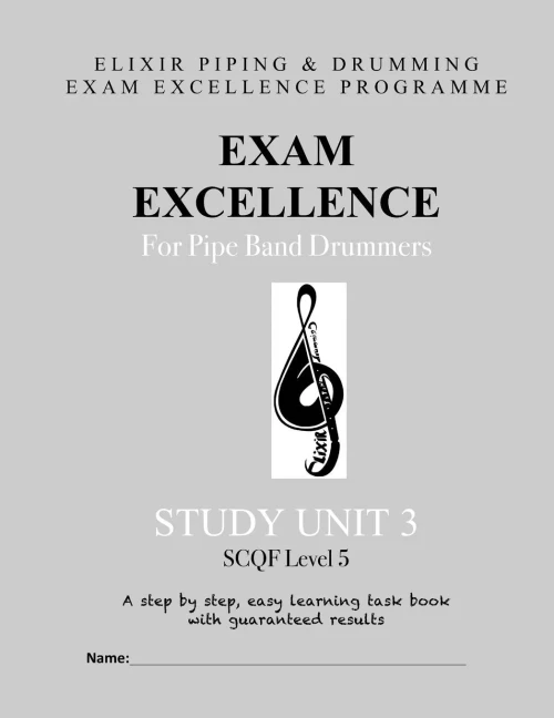 Exam Excellence For Pipe Band Drummers: Study Unit 3 (Volume 3)