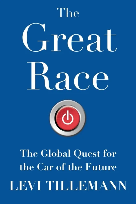 The Great Race: The Global Quest For The Car Of The Future