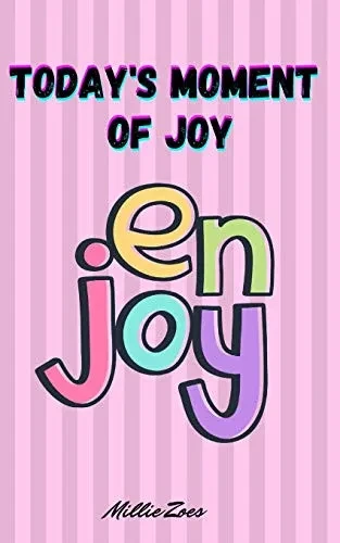 Today's Moment Of Joy: Lined Journal Notebook - Create and Remember Every Happy Moments, Journal With 120 Pages of Joy - Mindfulness and Happiness Workbook - 9789635260522