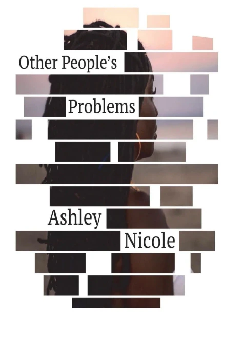 Other People's Problems: By Ashley Nicole