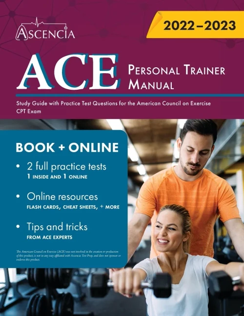 Ace Personal Trainer Manual: Study Guide With Practice Test Questions For The American Council On Exercise Cpt Exam