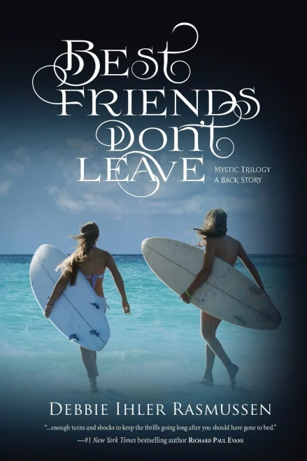 Best Friends Don't Leave: Mystic Trilogy A Back Story (Mystric Trilogy)