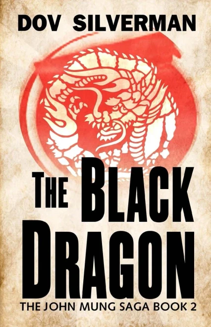 The Black Dragon (The John Mung Saga)