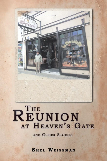 The Reunion At Heaven's Gate And Other Stories