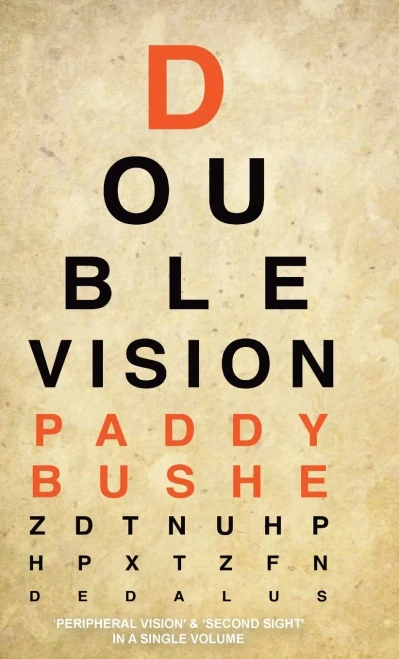 Double Vision: 'Peripheral Vision' & 'Second Sight' in one volume