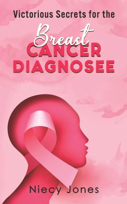 Victorious Secrets for the Breast Cancer Diagnosee