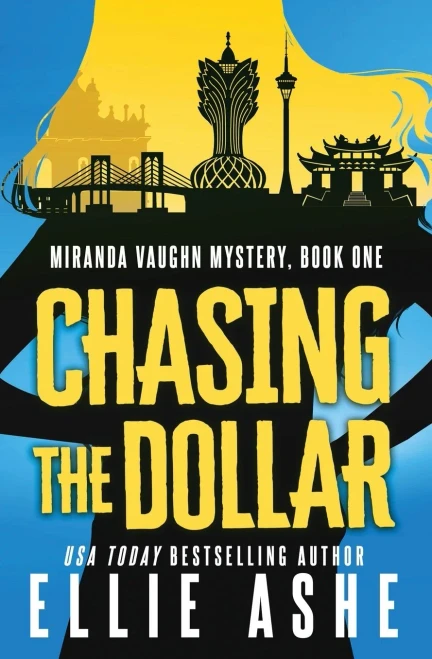 Chasing the Dollar (Miranda Vaughn Mysteries)