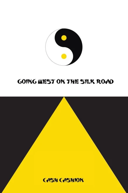 Going West On The Silk Road