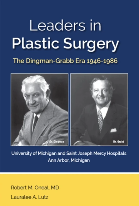 Leaders In Plastic Surgery: The Dingman-Grabb Era 1946-1986