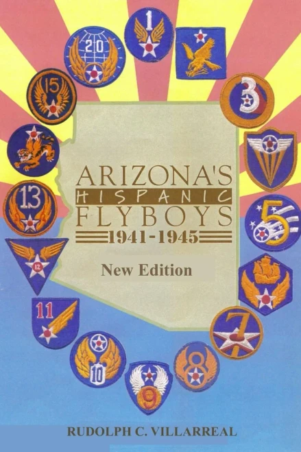 Arizona's Hispanic Flyboys 1941-1945