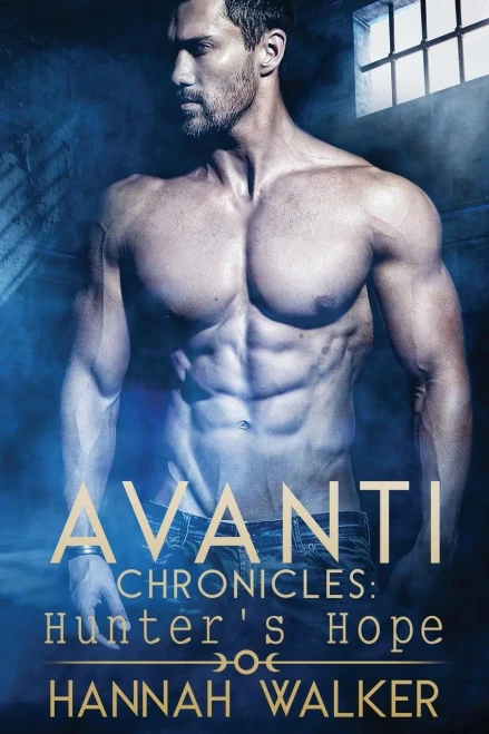 Hunter's Hope (Avanti Chronicles) (Volume 9)
