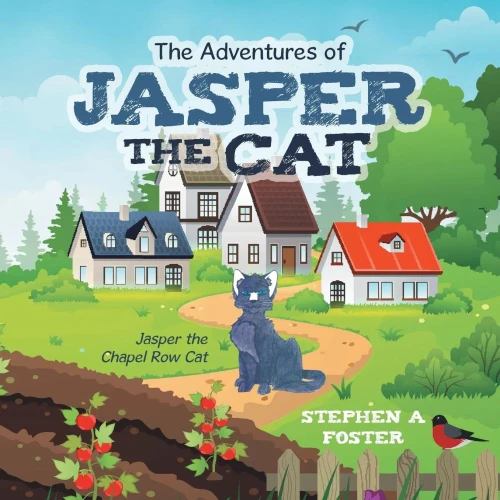 The Adventures Of Jasper The Cat: Jasper The Chapel Row Cat