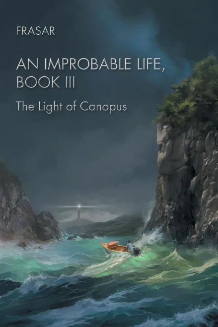 An Improbable Life, Book Iii: The Light Of Canopus