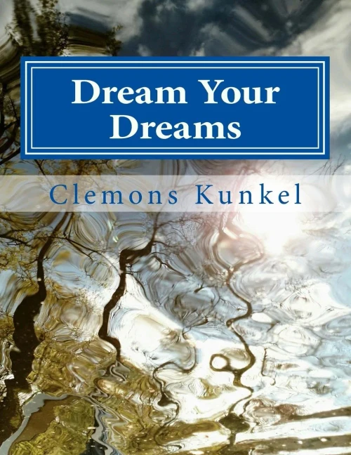 Dream Your Dreams: Because You Can!