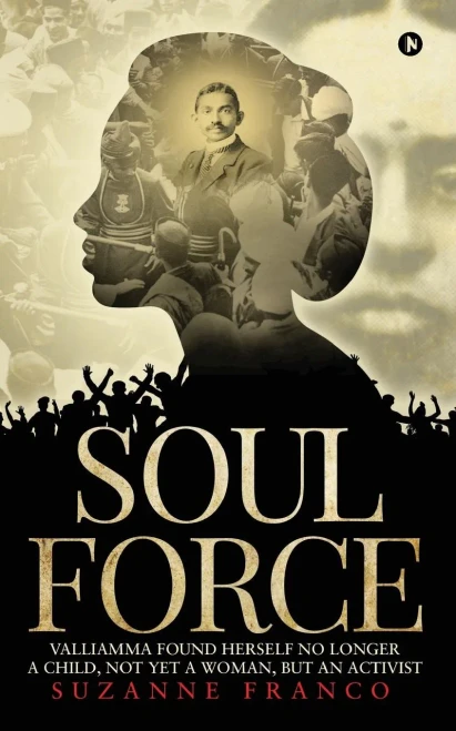 Soul Force: Valliamma Found Herself No Longer A Child, Not Yet A Woman, But An Activist