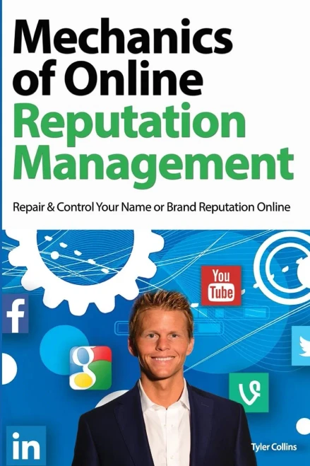 Mechanics Of Online Reputation Management: Repair & Control Your Name Or Brand Reputation Online