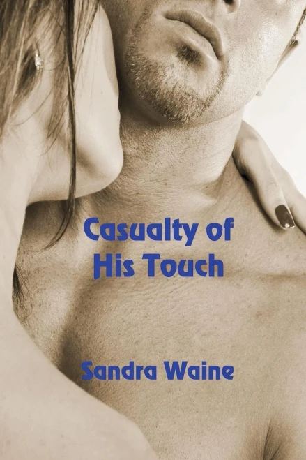 Casualty Of His Touch (Hostages Of Love)
