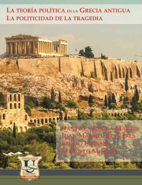 La teoría política en la Grecia Antigua: la politicidad de la tragedia (Spanish Edition)