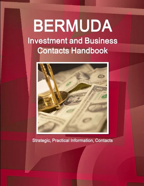 Bermuda Investment And Business Contacts Directory (World Strategic And Business Information Library)