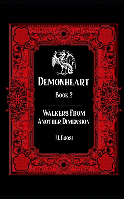 Demonheart: Book 2: Walkers From Another Dimension