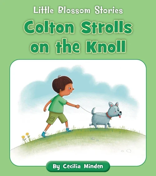 Colton Strolls On The Knoll (Little Blossom Stories)