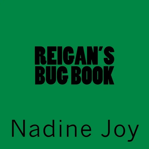 Reigan's Bug Book