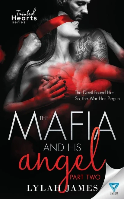The Mafia And His Angel: Part 2 (Tainted Hearts Series)