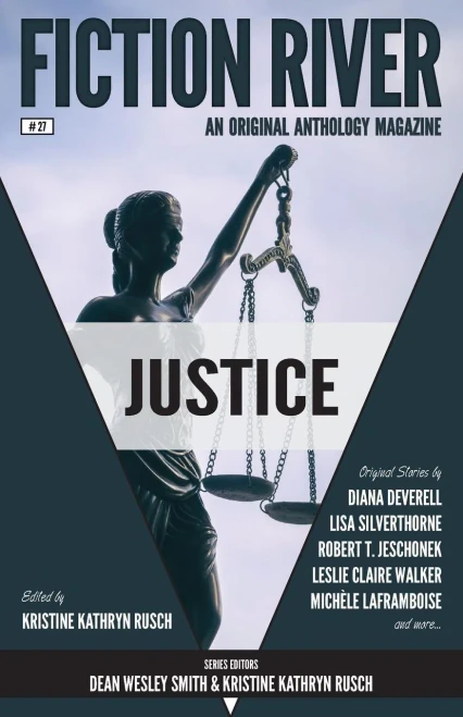 Fiction River: Justice (Fiction River: An Original Anthology Magazine)