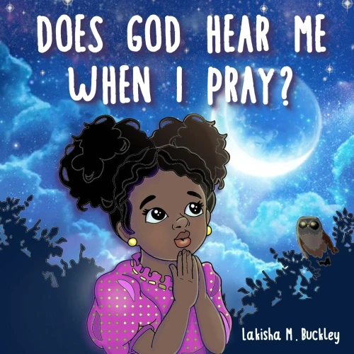 Does God Hear Me When I Pray?
